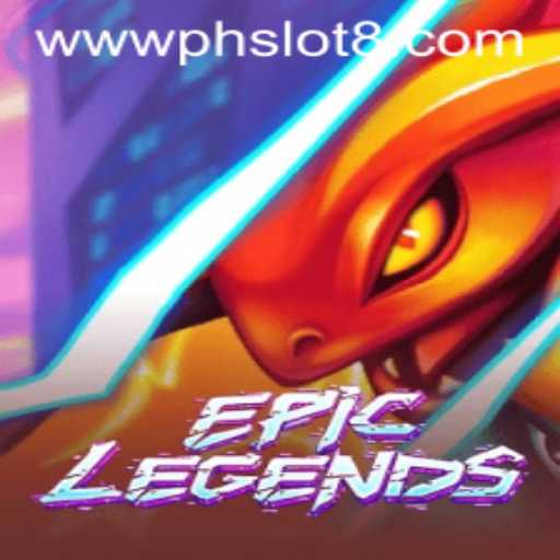 EpicLegends: A Comprehensive Guide and the Rise of the phslot8 Phenomenon